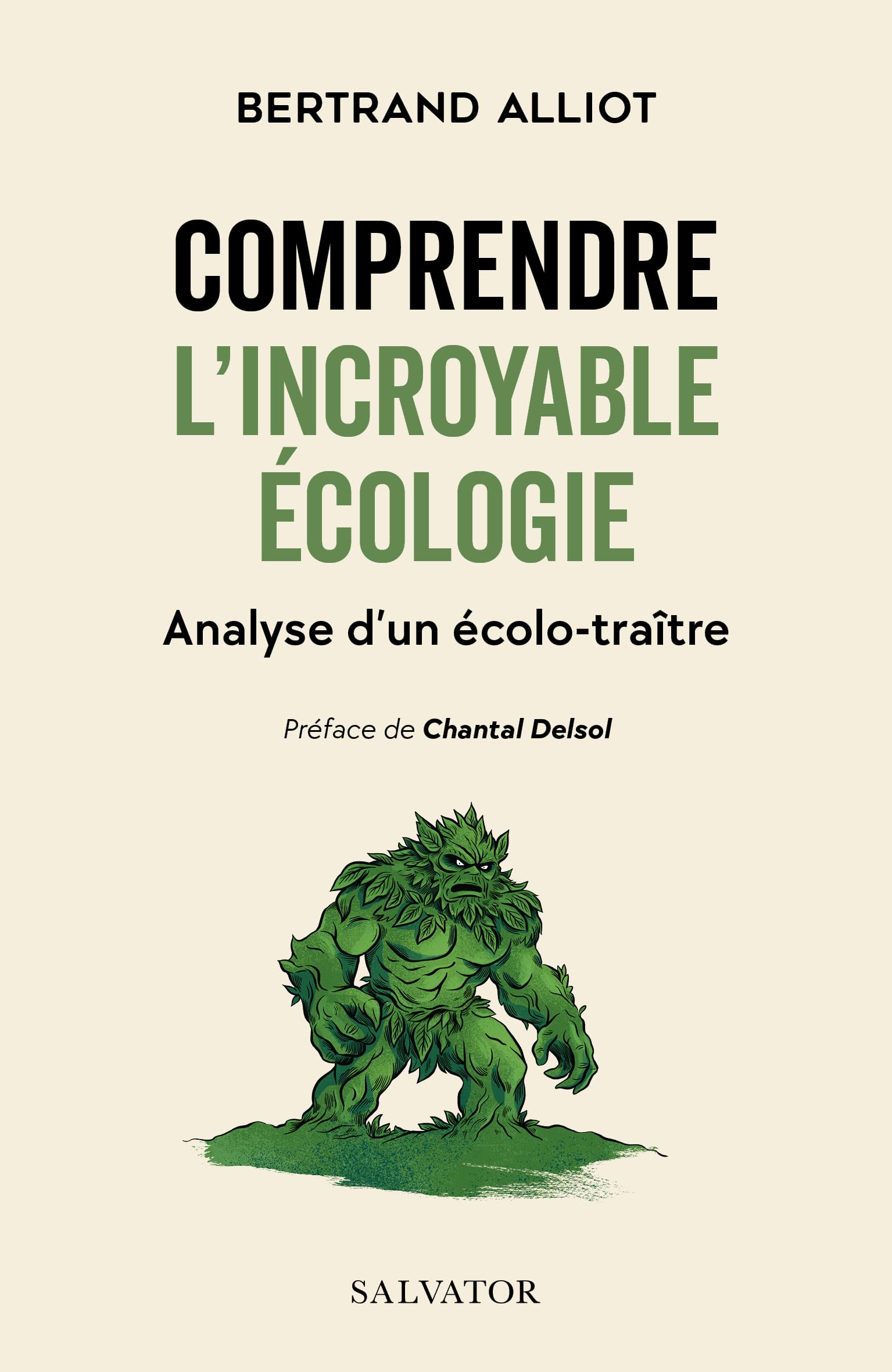 Comprendre l'incroyable écologie : analyse d'un écolo-traître