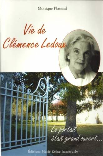 vie de clémence ledoux : le portail était grand ouvert