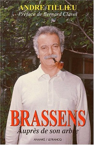 Brassens : auprès de son arbre