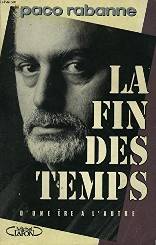 La Fin des temps : d'une ère à l'autre