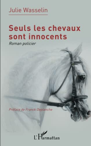 Seuls les chevaux sont innocents