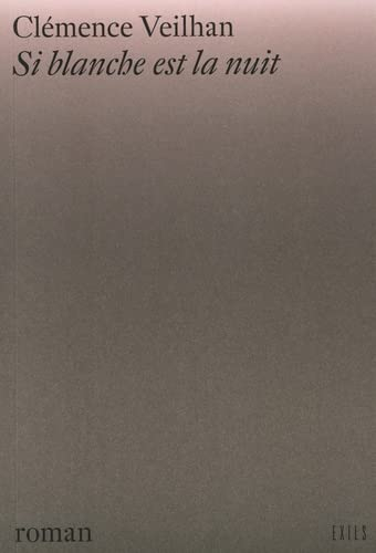 Si blanche est la nuit
