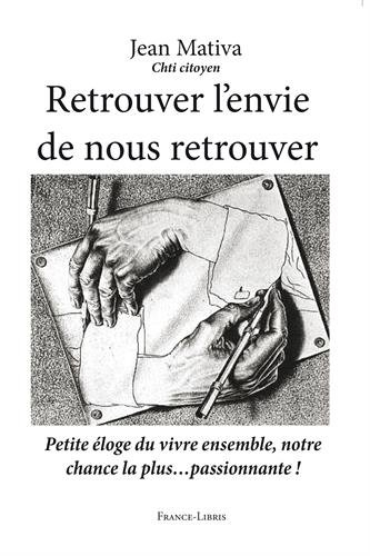 retrouver l'envie de nous retrouver