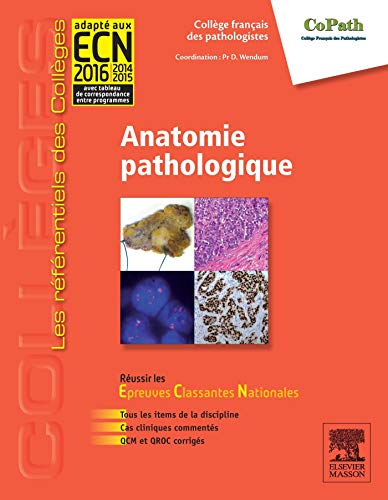 Anatomie pathologique : réussir les épreuves classantes nationales : tous les items de la discipline