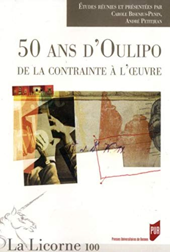 50 ans d'Oulipo : de la contrainte à l'oeuvre