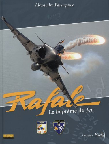 Rafale, le baptême du feu