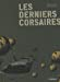 Les derniers corsaires