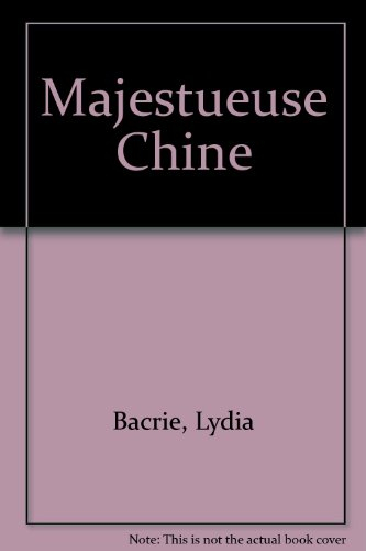Majestueuse Chine