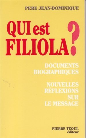 Qui est Filiola ? : documents biographiques, nouvelles réflexions sur le message