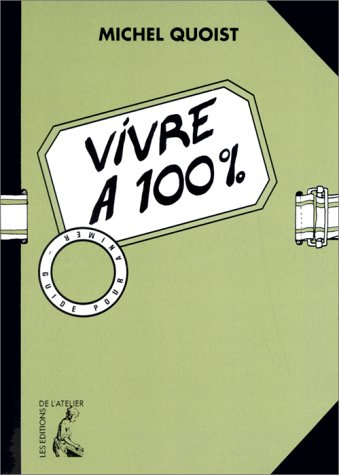 Vivre à 100 % : guide pour l'animateur