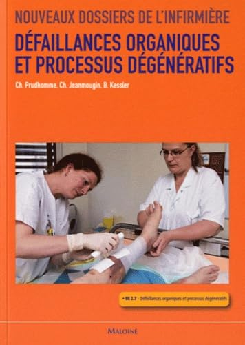 Défaillances organiques et processus dégénératifs