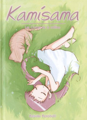 Kamisama. Vol. 2. Les contes de la colline