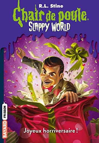 Slappy world. Vol. 1. Joyeux horriversaire !