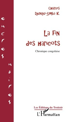 La fin des haricots : chronique congolaise