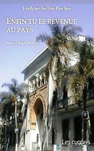 Enfin tu es revenue au pays : intime chronique d'un retour