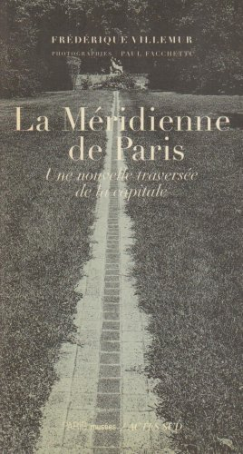 La Méridienne de Paris : une nouvelle traversée de la capitale
