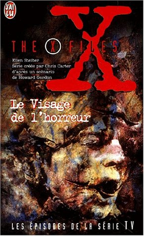 The X-Files. Vol. 23. Le visage de l'horreur