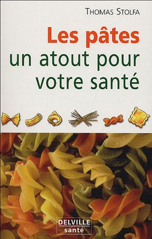 Les pâtes, un atout pour votre santé