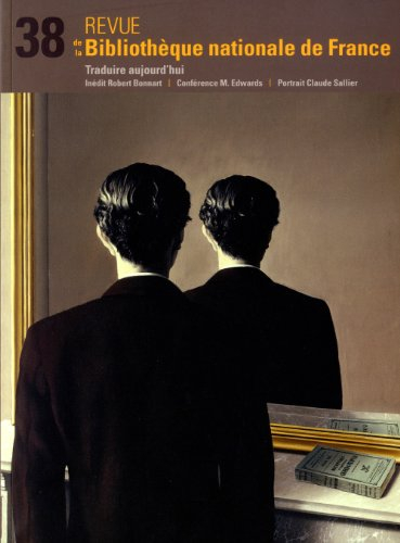 Revue de la Bibliothèque nationale de France, n° 38. Traduire aujourd'hui