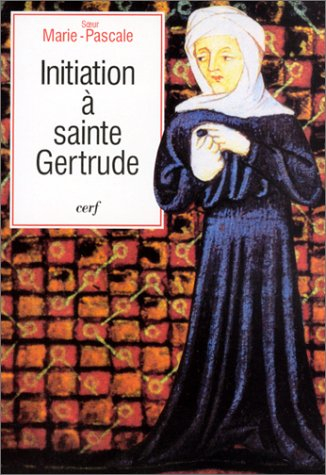 Initiation à sainte Gertrude d'Helfta