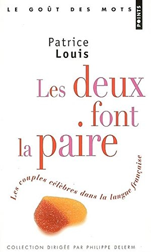 Les deux font la paire : les couples célèbres dans la langue française