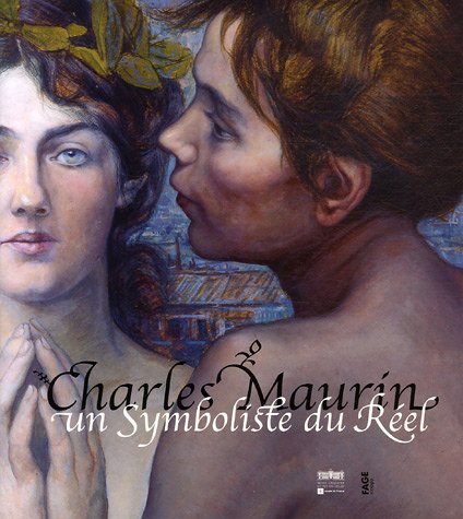 Charles Maurin : un symboliste du réel