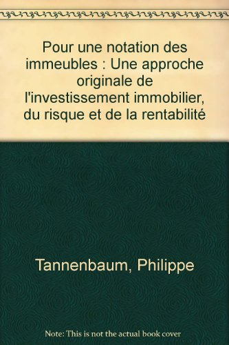 Pour une notation des immeubles : une approche originale de l'investissement immobilier du risque et