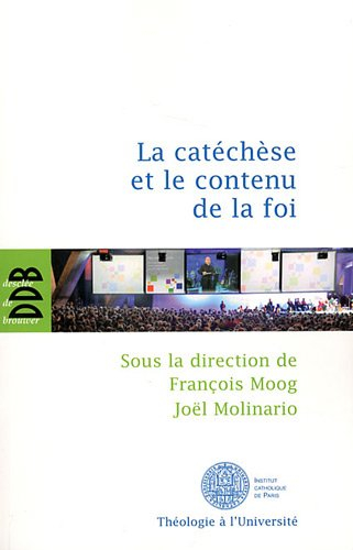 La catéchèse et le contenu de la foi : actes du cinquième colloque international de l'ISPC tenu à Pa