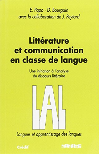 Littérature et communication en classe de langue : une initiation à l'analyse du discours littéraire