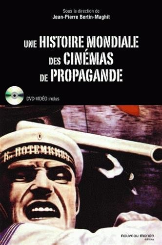 Une histoire mondiale des cinémas de propagande