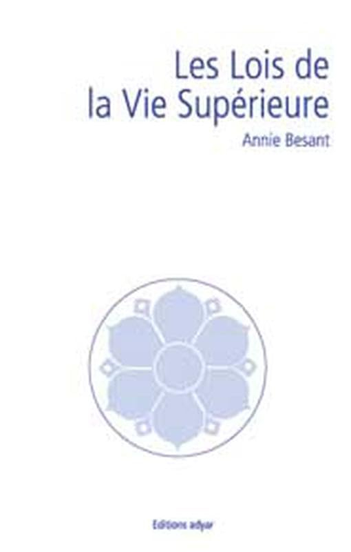 Les lois de la vie supérieure