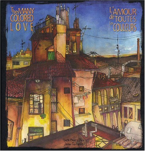 L'amour de toutes les couleurs. The many-colored love