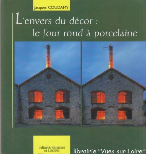 l'envers du décor : le four rond à porcelaine