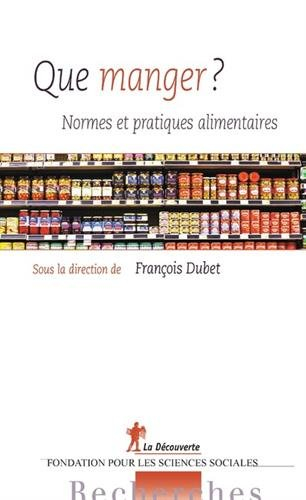 Que manger ? : normes et pratiques alimentaires