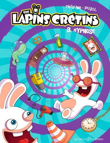 The lapins crétins. Vol. 9. Hypnose
