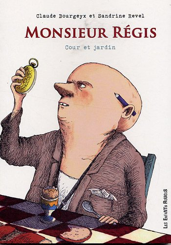 Monsieur Régis : cour et jardin