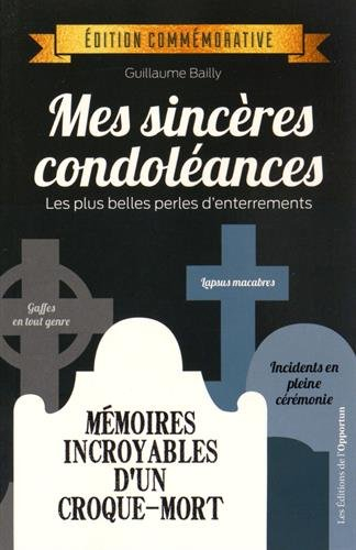 Mes sincères condoléances : les plus belles perles d'enterrements