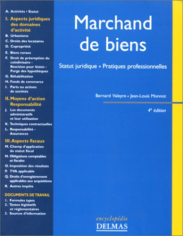 Marchand de biens : statut juridique, pratiques professionnelles