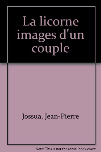 La Licorne : images d'un couple