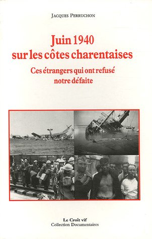 Juin 1940 sur les côtes charentaises : ces étrangers qui ont refusé notre défaite