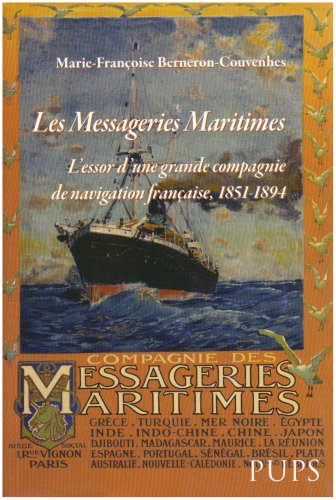 Les Messageries maritimes : l'essor d'une grande compagnie de navigation française, 1851-1894