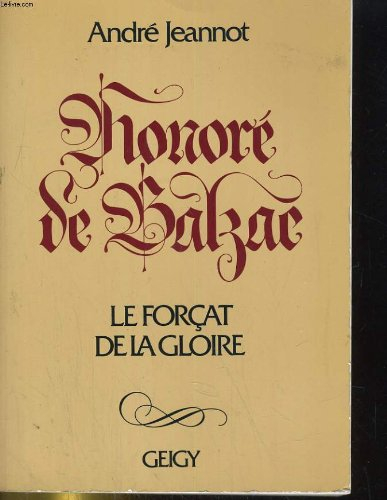 honore de balzac le forcat de la gloire
