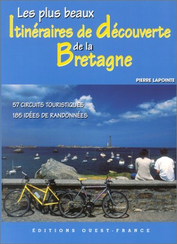Les plus beaux itinéraires de découverte de la Bretagne