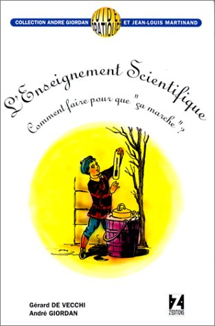 L'enseignement scientifique : comment faire pour que ça marche ?