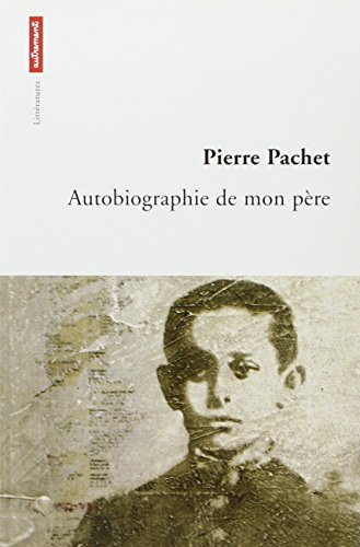 Autobiographie de mon père