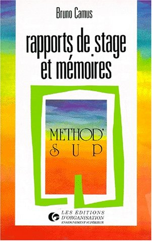 rapports de stage et memoires. 6ème tirage 1997