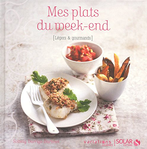 Mes plats du week-end : légers & gourmands