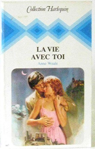la vie avec toi (collection harlequin)