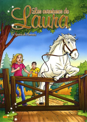Les aventures de Laura. Vol. 2. Le secret de Phoenix