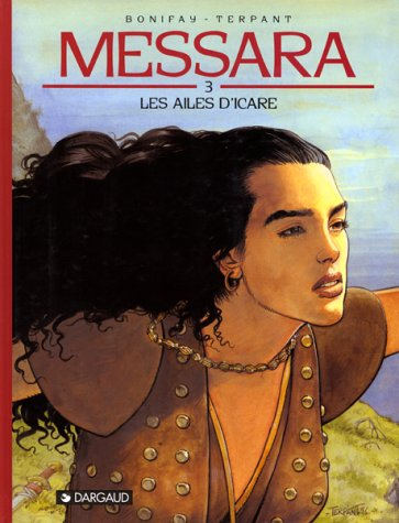 Messara. Vol. 3. Les ailes d'Icare